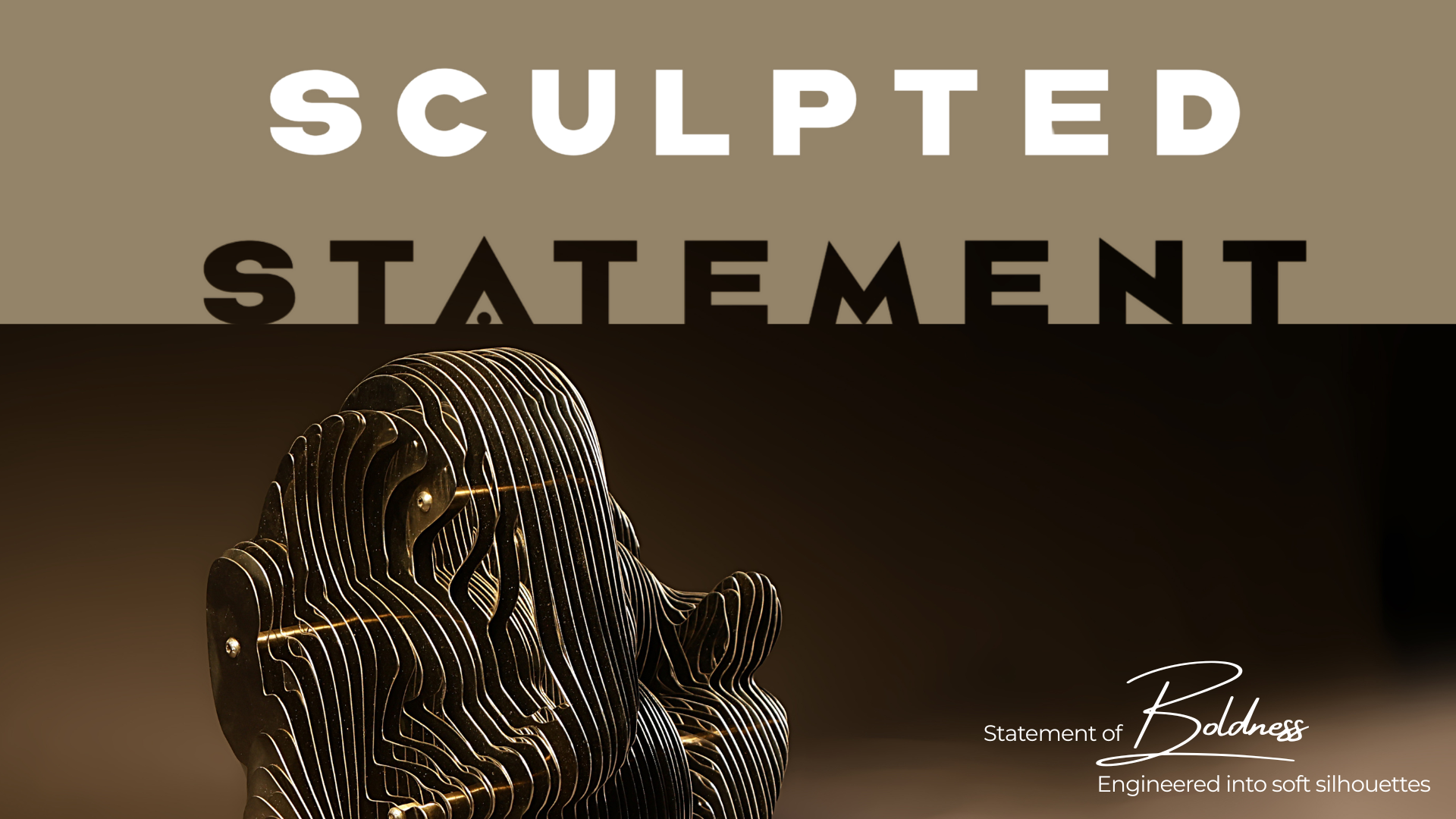 Sculpted Statement